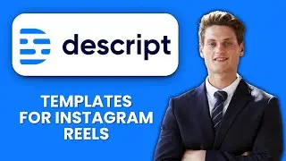 NEW! How to Use Descript Templates for Instagram Reels (2025) 🎬 | Guide to AI-Powered Video Creation