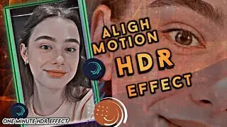 How to edit Brown effect + HDR CC In Alight motion | Full Tutorial Vedio | Trending HDR Effect