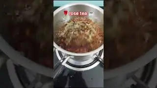 Rose🌹tea flavour tea ☕ #viral #trending #minivlog #recipe #cooking #shortvideo #chai #tea #shorts