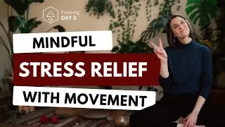 Mindful Movement for Stress Relief | Health Coaching | Day 3 of Holiday Stress Relief Challenge