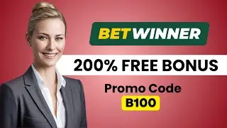 Betwinner promo code | Betwinner promo code 2025 | Get 200% Bonus On Using Promo Code 'B100'