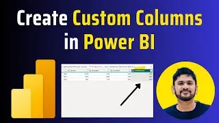 How to create a Custom Column in Power BI | Power BI Tutorial | Amit Thinks | 2025