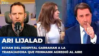 ECHAN del Hospital Garrahan a la trabajadora que Feinmann agredió al aire