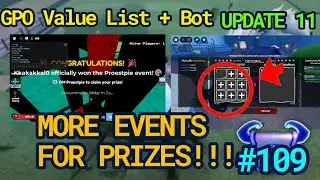 NEW GPO VALUE LIST UPDATE 11 #109 MORE EVENT FOR FREE PRIZES!!! COME JOINN