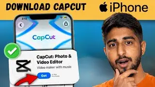 Iphone Me Capcut Kaise Download Kare | How To Install Capcut In IPhone (2026 Step-By-Step)