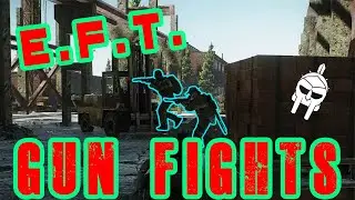 E.F.T. Gun Fights