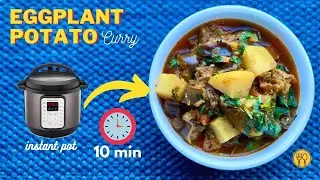 Instant Pot Eggplant Potato Curry recipe (Baingan Aloo ki Sabzi) | Easy Brinjal Aloo Curry