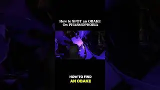 How to SPOT an OBAKE on PHASMOPHOBIA #shorts