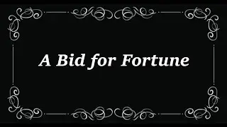 A Bid for Fortune (1917) with Trivia Quiz
