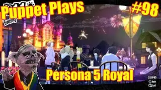 Destinyland and Devastation || Puppet Plays Persona 5 Royal