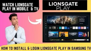 How to install Lionsgate Play in Samsung TV✨️How to Login Lionsgate ✨️How to Watch Lionsgate[Hindi]