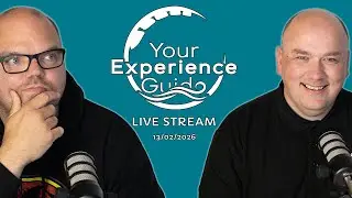 Your Experience Guide LIVE with Scott & Steve | 13th February 2026