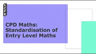 CPD Maths: Standardisation of Entry Level maths