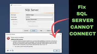 How to Fix ＂SQL Cannot Connect＂ Error in SQL Server Management Studio SSMS