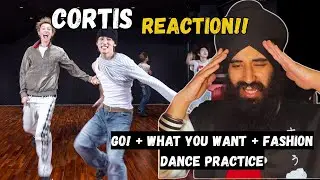 CORTIS DANCE PRACTICE (GO! WHAT YOU WANT FASHION) | REACTION!!