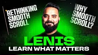 🚀 Lenis - Learn What Matters | Smooth Scrolling in Web