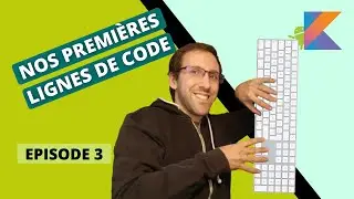Apprendre Android #S1E3 : Nos premières lignes de code pour apprendre