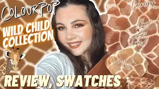 COLOURPOP WILD CHILD COLLECTION: Review, Swatches, Makeup Tutorial