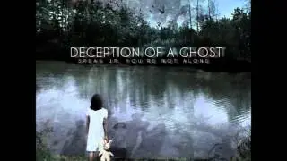These Voices - Deception of a Ghost