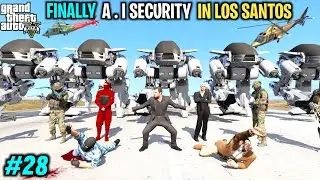 FINALLY MY AI SECURITY GUARDS ARE IN LOS SANTOS | GTA V GAMEPLAY #28
