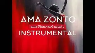 AMA-ZONTO INSTRUMENTAL (Ama Piano type beat x Azonto type Beat)