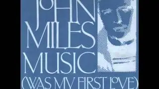 John Miles - Music ( was my first love )