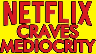 Netflix is Making Movies Dumber