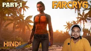 Far Cry 6 Hindi PC Walkthrough Gameplay Part 1 - INTRO {DXR ON} [FULLGAME]
