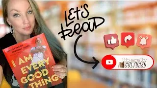I Am Every Good Thing (Literally Cultured Read Aloud)