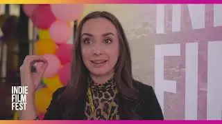 iNDIE FILM FEST | Filmmakers Talking to Filmmakers | Brooke Trantor