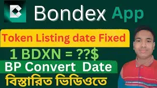 Bondex origin new update today || Bondex token listing date || Bondex today update