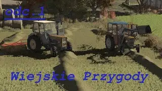 wiejskie przygody👨‍🌾 odc.1 ,,sianokosy,,