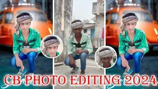 New CB Photo Editing 2023 | Only CB Photo Editing Kaise kare | CB Photo Editing Background Full Hd