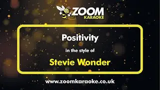 Stevie Wonder - Positivity - Karaoke Version from Zoom Karaoke