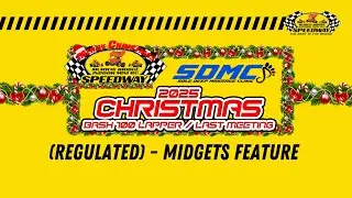 2025 Christmas Bash / Regulated Midget - 100 Lap Feature