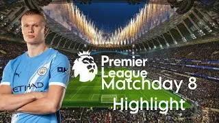 Premier league Matchday 8 all goals & Highlights 25/26 season