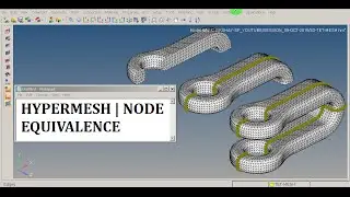 HyperMesh | Equivalence | Node | GRS |