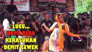 BOPO BERO KERASUKAN DEMIT CEWEK, JARNAN SETYO AMONG BUDOYO