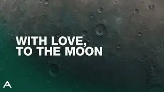 С любовью, на Луну
