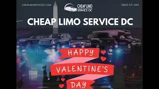 Cheap Limo Rental DC for Valentine's day @cheaplimoservicedc