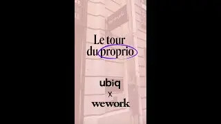 Coworking à Paris 8 : Visite de  WeWork #8
