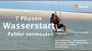 Kitecollege I 7 Phasen des Kite Wasserstart I Kitesurfen f&uuml;r Einsteiger I Kiten lernen