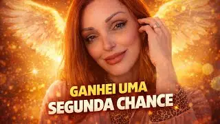 TIVE UMA SEGUNDA CHANCE  E REFIZ MINHA VIDA