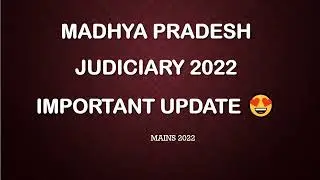 MP JUDICIARY 2022 MOST IMPORTANT UPDATE #MPCJ #mpcj #judiciary #mpjudiciary
