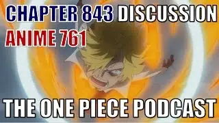 The One Piece Podcast, Episode 441, &ldquo;Jackie Treeson&rdquo; (Chapter 843, Anime 761)