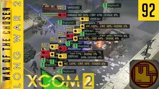 Saturated - Ep 92 - XCOM 2 Long War of the Chosen Mod Jam Campaign