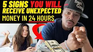 5 SIGNS YOU WILL RECEIVE UNEXPECTED MONEY IN 24 HOURS! (CONFIRMATION!!)