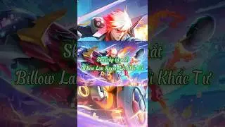 New Skin : Billow x Lan Ngoạn L&ocirc;i Khắc Tư Chuyển Giao #lienquanmobile #li&ecirc;nqu&acirc;nmobile #billow
