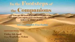 In the footsteps of the companions by Sheikh Fraz Farhat