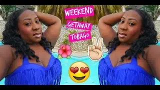Vlog| Tobago Weekend Getaway!!!